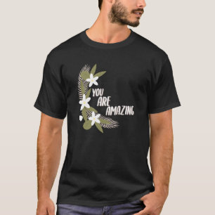 T-shirt Floral Vous êtes Extraordinaire