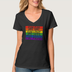 T-shirt Florida Gay Say Gay Say Love Stay Fier Lgbtq Gay