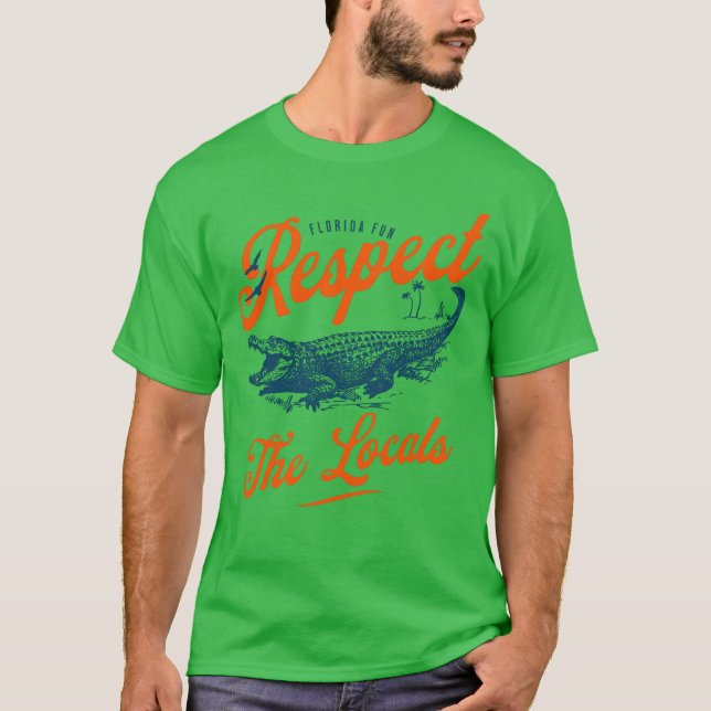 T-shirt Floride Amusants Respecter Les Alligators Locaux (Devant)