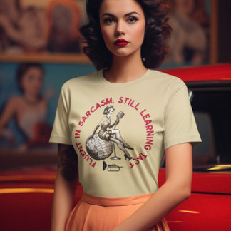 T-SHIRT FLUENT DANS SARCASM ENCORE APPRENDRE TACT