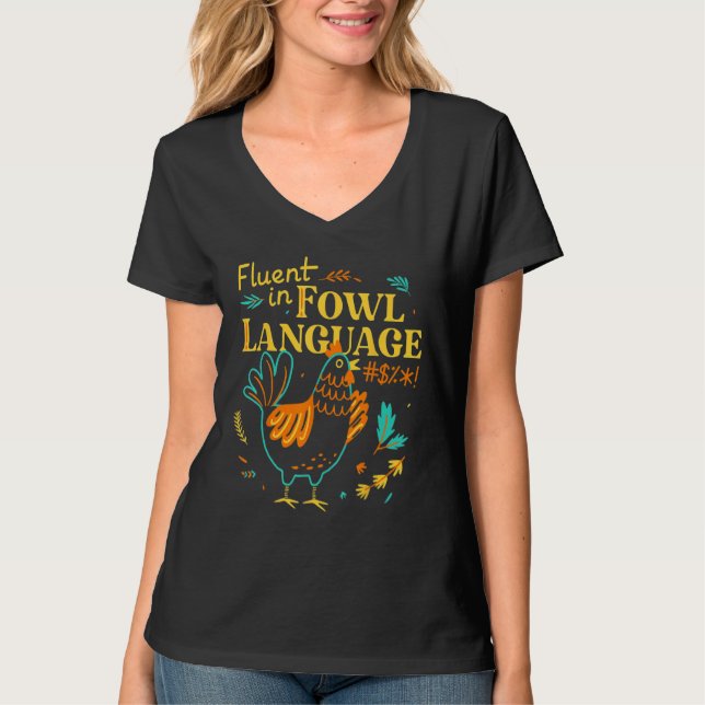 T-shirt Fluent In Fowl Language   Chicken Pet (Devant)