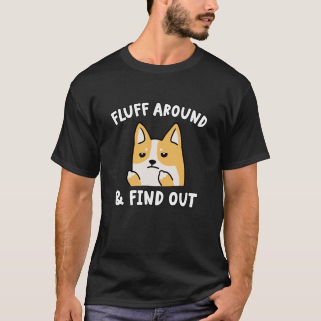 T-shirt Fluffez Autour Et Découvrez Chien Humour Sarcastiq (Devant)