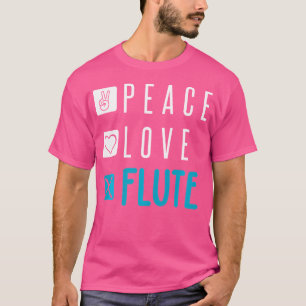 T-shirt Flute Chemise de Paix Aimer Flûte Instrument Flûti