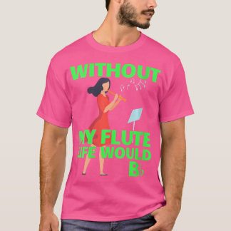 T-shirt Flute Flute Femme Amusante Shirt Pun Musicien Orch
