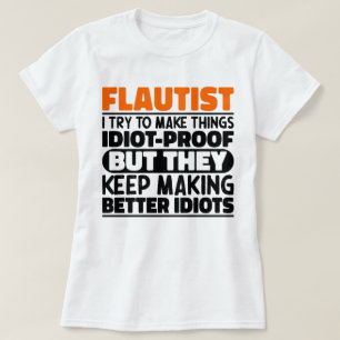 T-shirt Flutist J'Essaie De Faire Des Choses Drôle Citatio