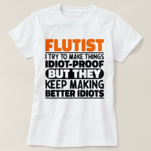 T-shirt Flutist J'Essaie De Rendre Les Choses Drôle Dit Fl