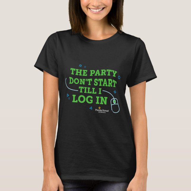 T-shirt Flvs The Party Dont Start Till I Log In Navy  (Devant)