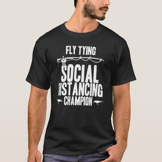 T-shirt Fly Tying Social Distante Champion Fisher Rod La (Devant)