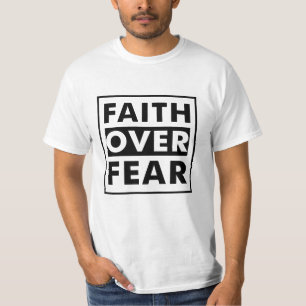 T-shirt Foi au-dessus de la crainte