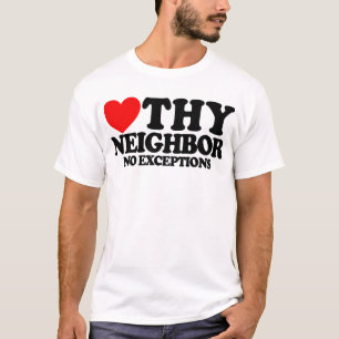 T-shirt Foi chrétienne envers son prochain sans exception