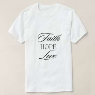 T-shirt Foi, Espoir Amour Design Minimaliste