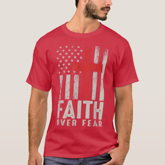 T-shirt Foi sur la peur Cool américain USA Drapeau Christi