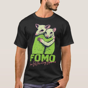 T-shirt FOMO Crainte De Manger Des Opossum