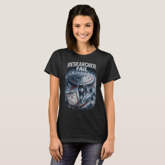 T-shirt foncé pour femmes "Researcher Fail"