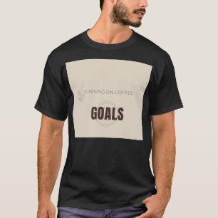 T-shirt Fonctionnant Au Café Et Aux Objectifs Café Motivat