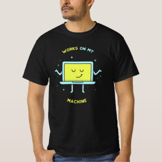 T-shirt Fonctionne sur ma machine