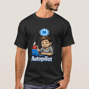 T-shirt Fonctionnement en pilote automatique Design drôle 