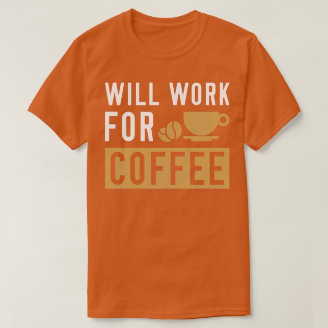 T-shirt Fonctionnera Pour Le Café 2 (Design devant)