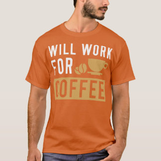 T-shirt Fonctionnera Pour Le Café 2
