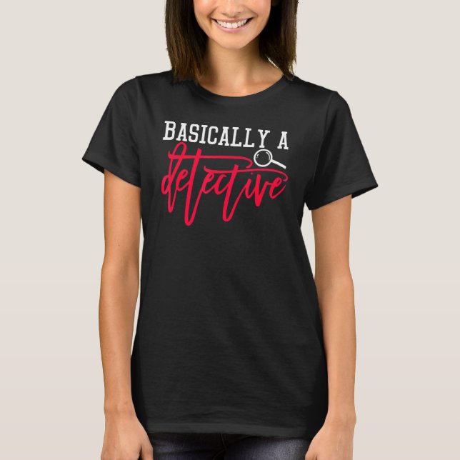 T-shirt Fondamentalement Un Détective Véritable Crime (Devant)
