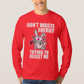 T-shirt Font pas l'énergie de rebut