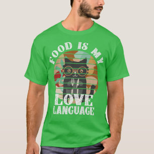 T-shirt Food Is My Love Langue Chef Cuisson Amour Foodie