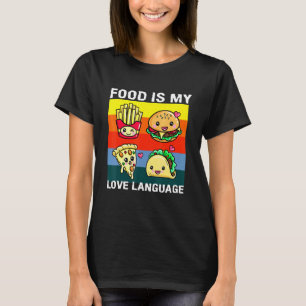 T-shirt Food Is My Love Langue Chef Foodie Restauration ra