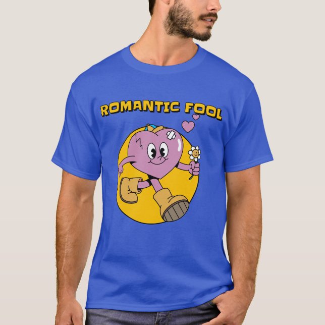 T-shirt Fool romantique (Devant)