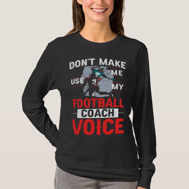 T-shirt Football Coach Quotes Game Player Training Field (Devant)