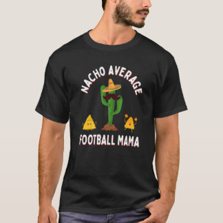 T-shirt Football Game Day Grandma Nacho Average Football M
