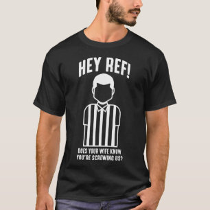 T-shirt Football Match Soccer Arbitre Sarcasme