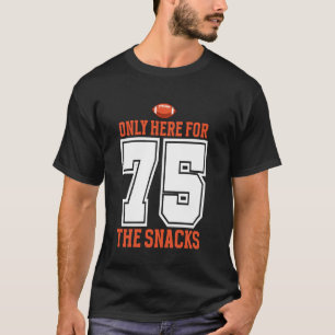 T-shirt Football Uniquement Ici Pour Les Snacks 75 Hommes