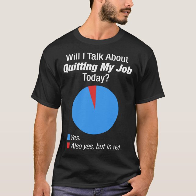 T-shirt For Someone Who Wants To Quit Their Job (Devant)