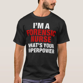 T-shirt Forensic nurse