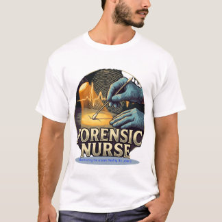 T-shirt Forensic Nurse Illuminating The Unseen