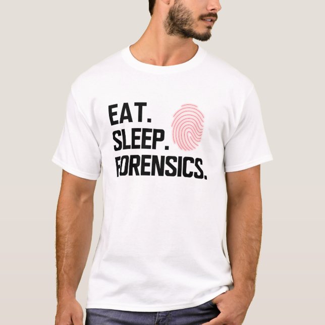 T-shirt Forensics - Mangez le sommeil Forensics (Devant)