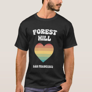 T-shirt Forest Hill San Francisco Californie LGBTQ Gay Pri
