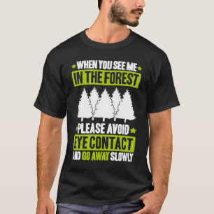 T-shirt Foresterie Évitez les yeux Contact forestier