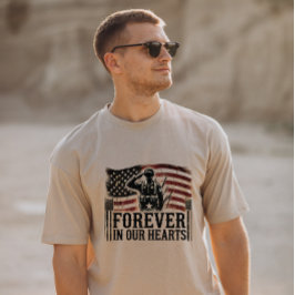T - Shirt "Forever in Our Hearts"