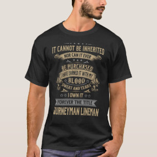 T-shirt Forever le titre Journeyman Lineman