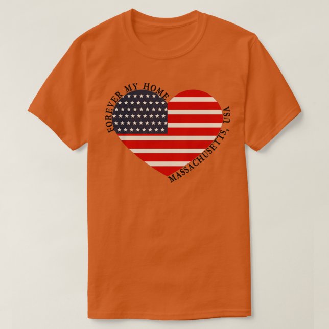 T-shirt Forever My Home MassachusettsUSA (Design devant)