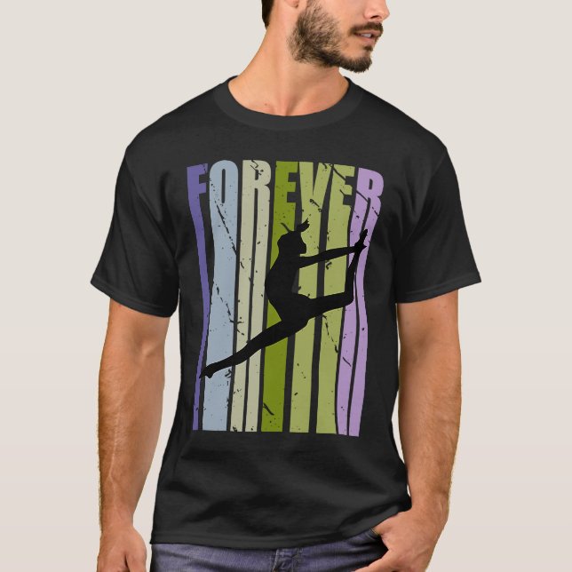 T-shirt Forever Retro Dance Motivational Inspiring Cute Co (Devant)