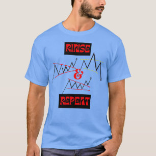 T-shirt Forex de négociation et stock Rinse et répétition