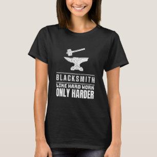 T-shirt Forgeron comme travail dur je forge enclume artisa