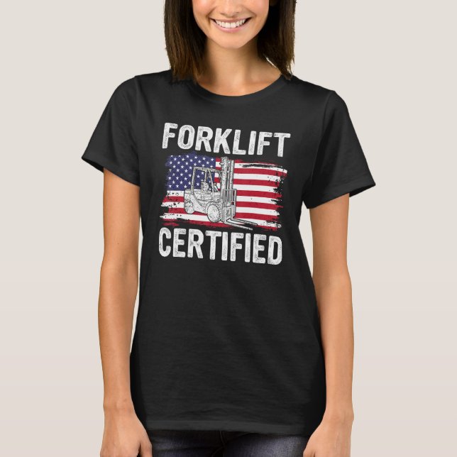 T-shirt Forklift Certified USA Flag  Forklift Operator Men (Devant)