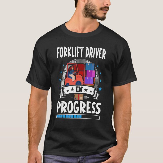 T-shirt Forklift Driver In Progress Trainee Student (Devant)
