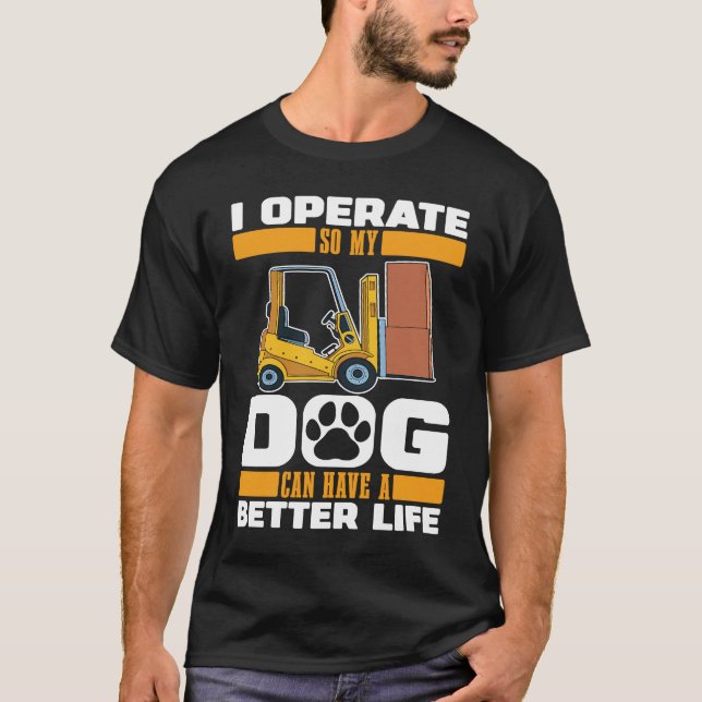 T-shirt Forklifter Dog Logistics  Warehouse Forklift Opera (Devant)