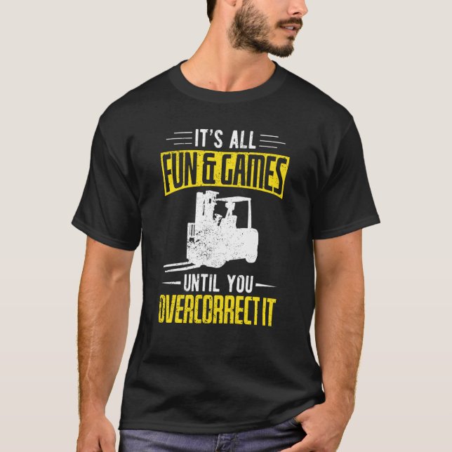 T-shirt Forklifter Fun And Games (Devant)