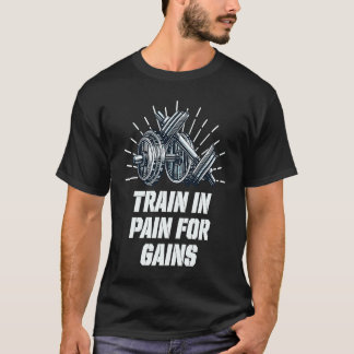 T-shirt Formation dans la douleur pour les gains Entraînem