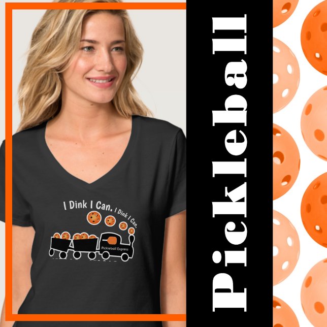 T-shirt Formation Pickball Je Dink Je Peux Orange Ball (pickleball training I dink I can orange pickleballs)